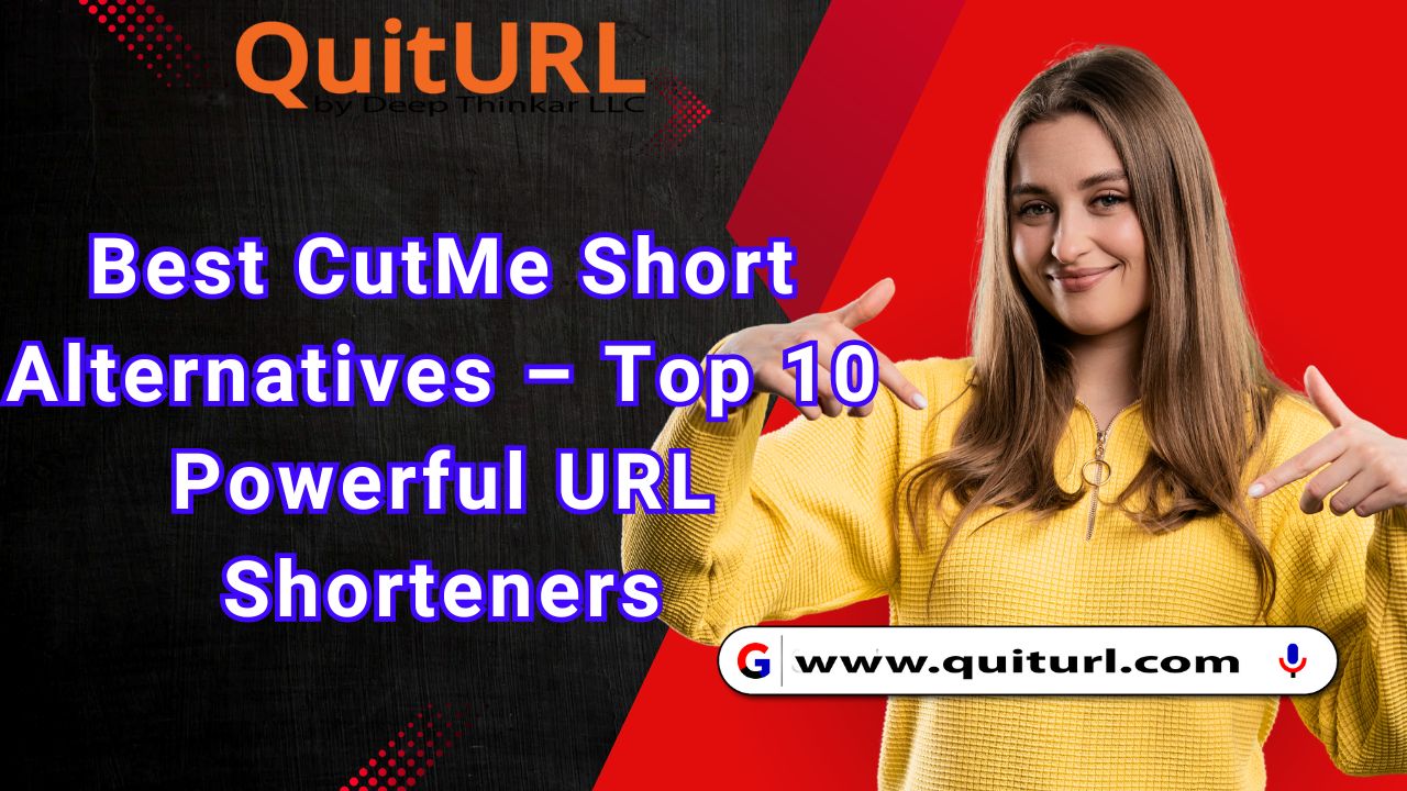Best CutMe Short Alternatives – Top 10 Powerful URL Shorteners